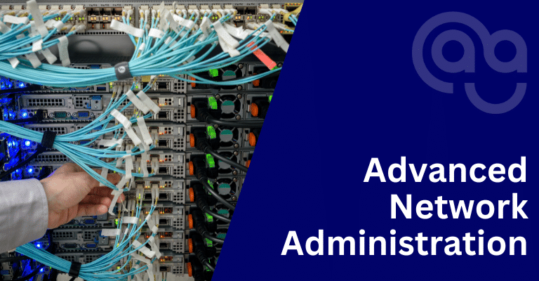 advanced network administration course cover