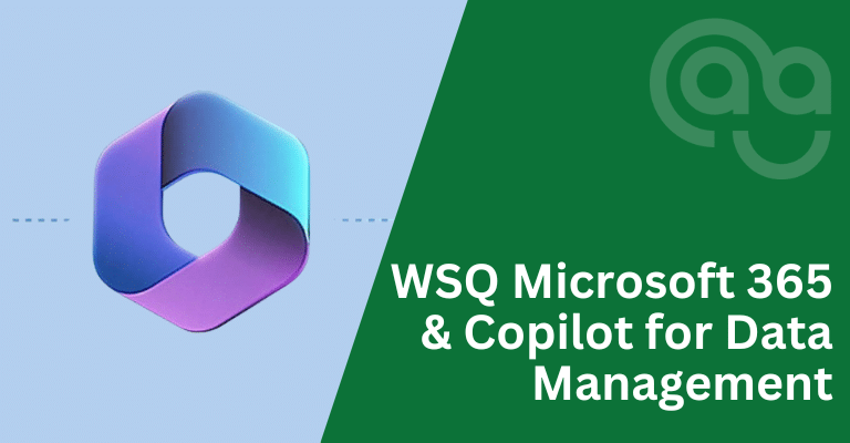WSQ Microsoft 365 and Copilot for Data Management Course Image