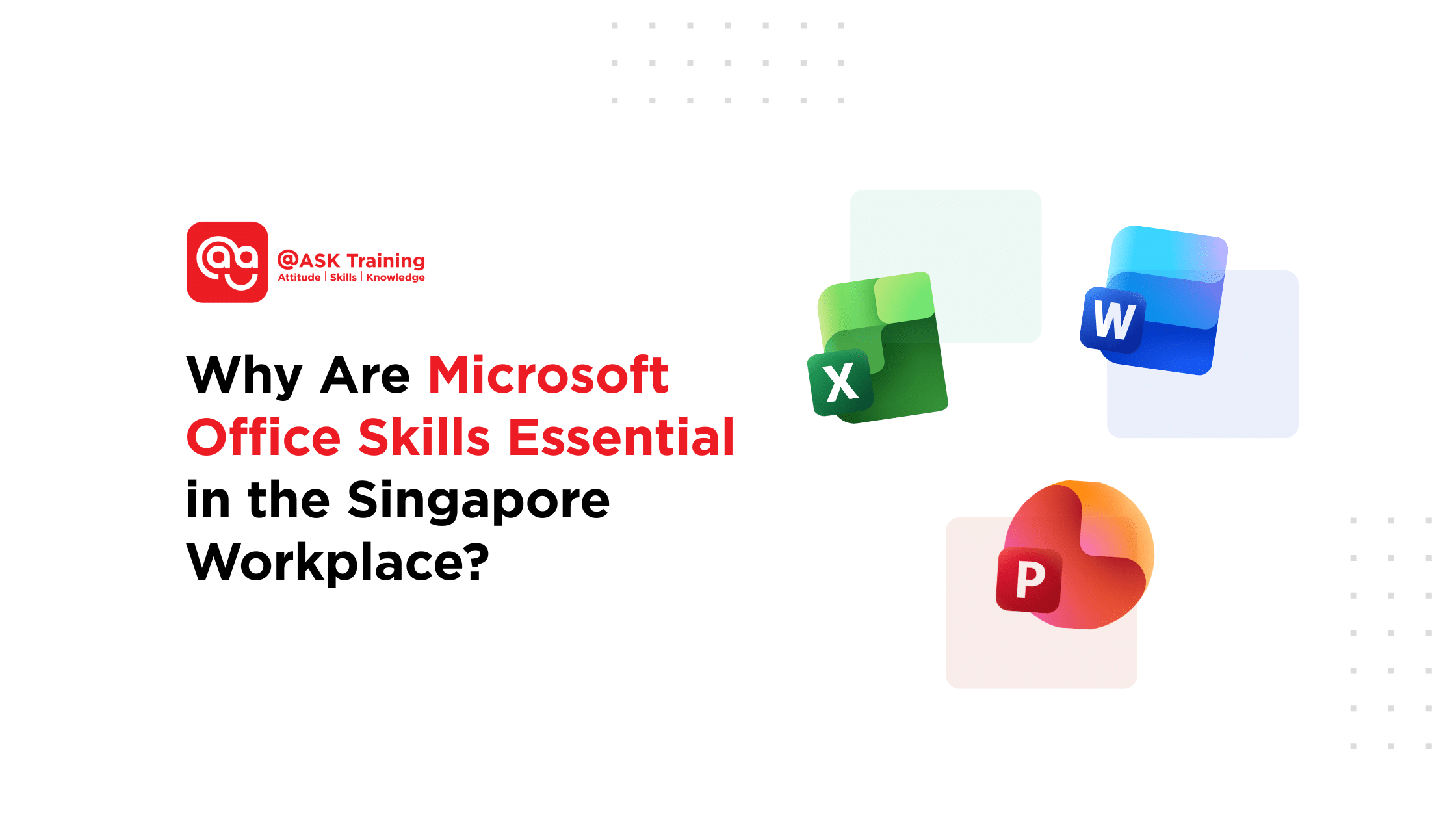 Poster for why Microsoft Office skills are essential in the Singapore workplace