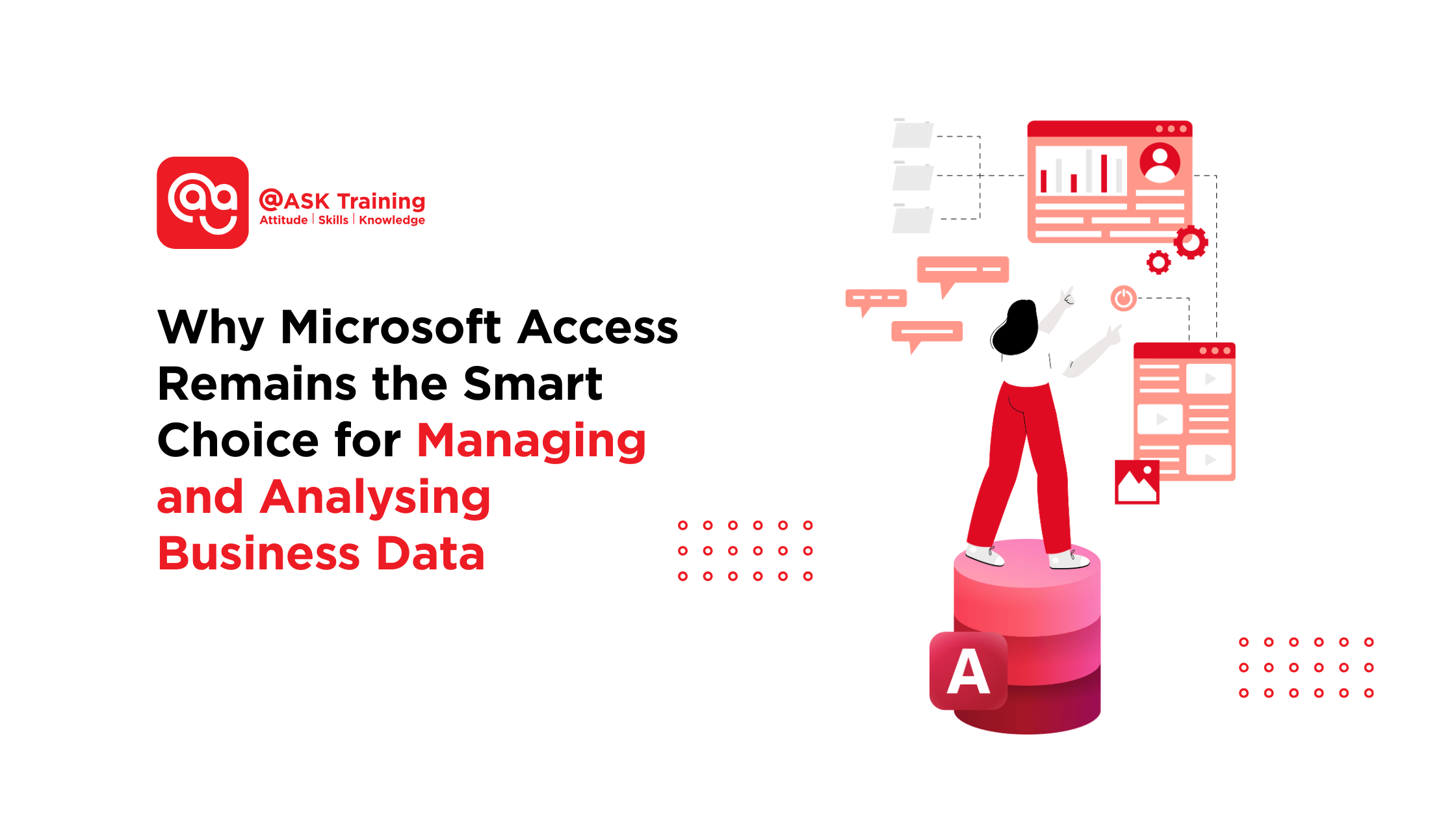 Article poster on why Microsoft Access remains a smart choice for managing and analysing business data